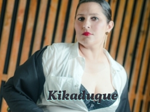 Kikaduque