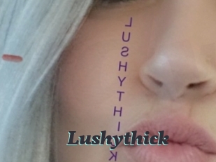 Lushythick
