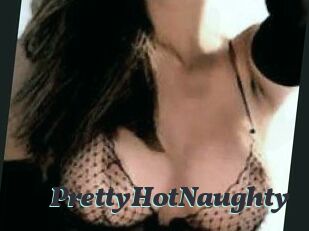 PrettyHotNaughty